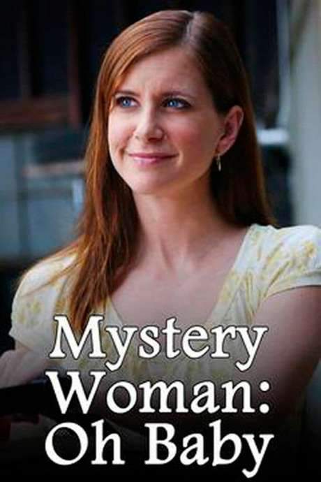 Mystery Woman: Oh Baby (2006) movie poster