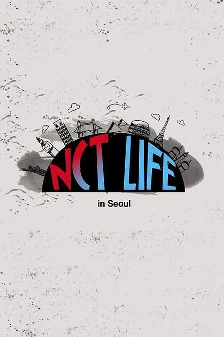 NCT Life: in Seoul (2016) movie poster