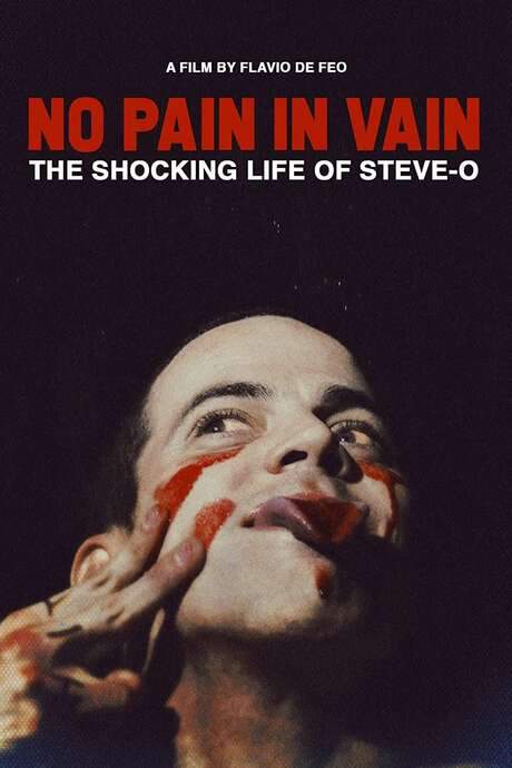 NO PAIN IN VAIN - The Shocking Life of Steve-O (2020) movie poster
