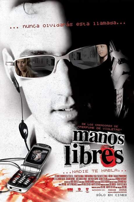 Nadie te habla: Manos libres (2005) movie poster