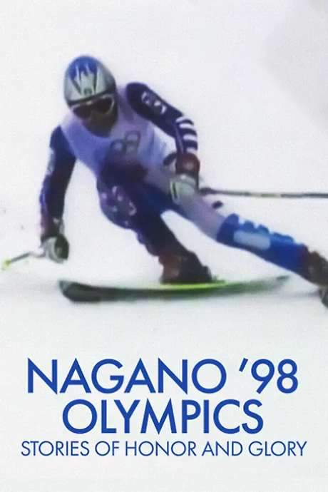 Nagano ’98 Olympics: Stories of Honor and Glory (1998) movie poster