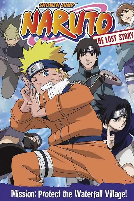 Naruto: The Lost Story - Mission: Protect the Waterfall Village! (2003) movie poster