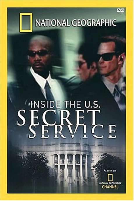 National Geographic: Inside the U.S. Secret Service (2004) movie poster