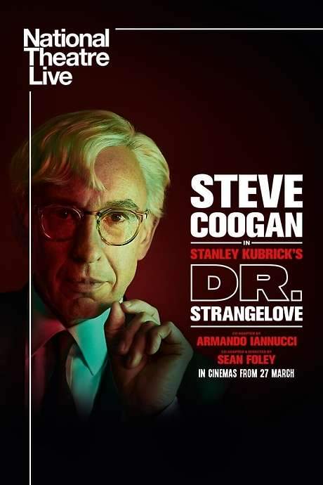 National Theatre Live: Dr. Strangelove (2025) movie poster