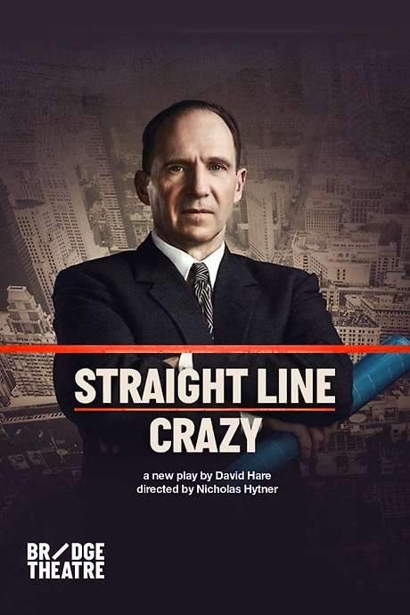 National Theatre Live: Straight Line Crazy (2022) movie poster