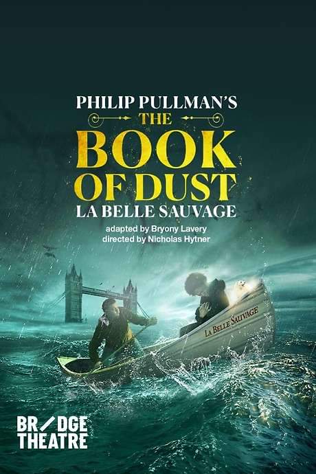 National Theatre Live: The Book of Dust — La Belle Sauvage (2022) movie poster