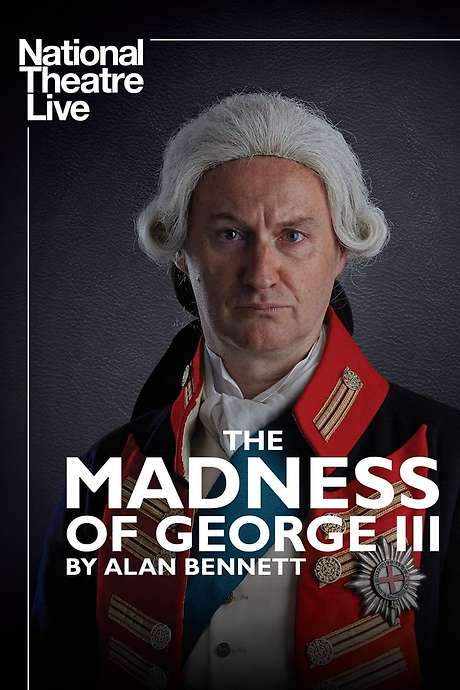 National Theatre Live: The Madness of George III (2018) movie poster