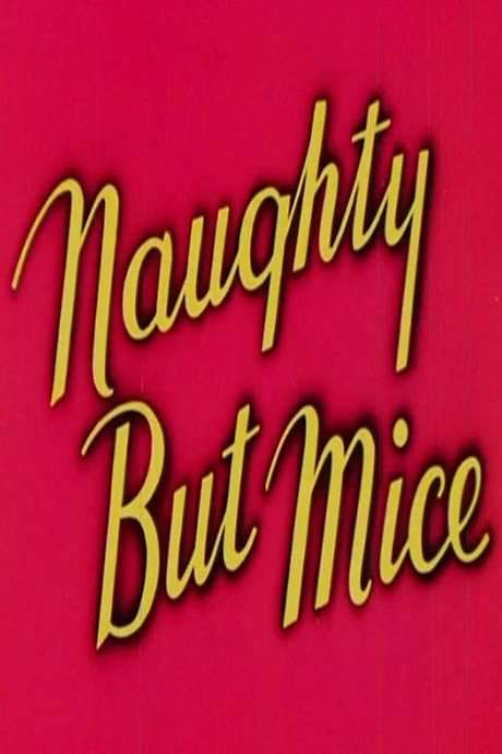 Naughty But Mice (1947) movie poster