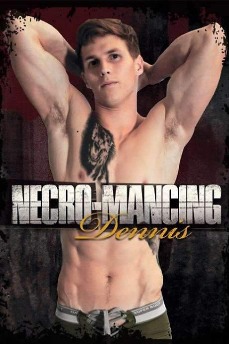 Necro-Mancing Dennis (2018) movie poster