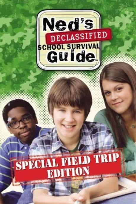 Ned’s Declassified School Survival Guide: Field Trips, Permission Slips, Signs, and Weasels (2007) movie poster