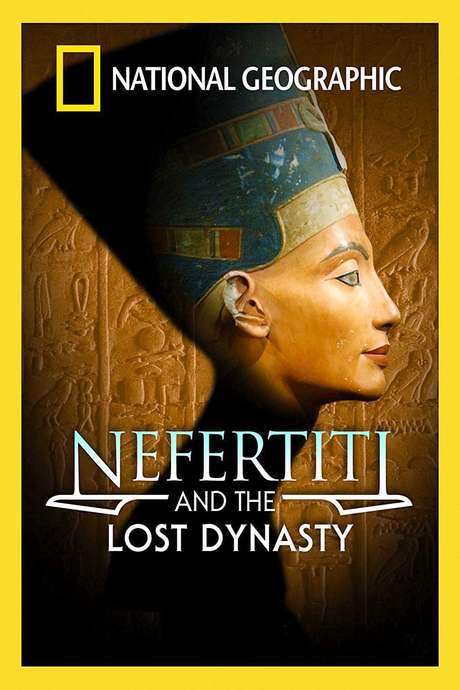 Nefertiti and the Lost Dynasty (2007) movie poster