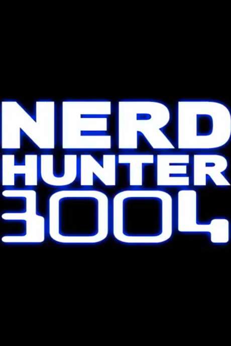 Nerd Hunter 3004 (2004) movie poster