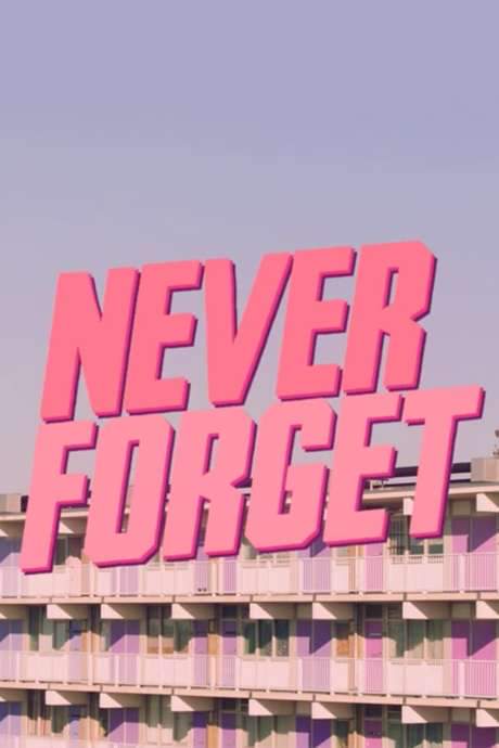 Never Forget (2018) movie poster