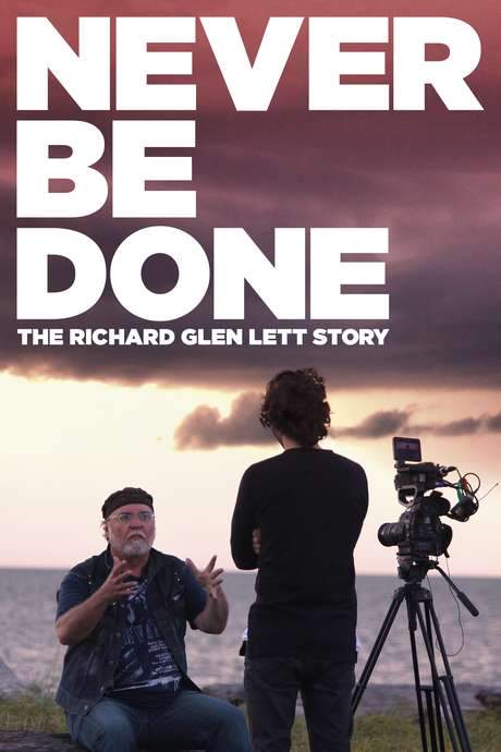Never Be Done: The Richard Glen Lett Story (2020) movie poster