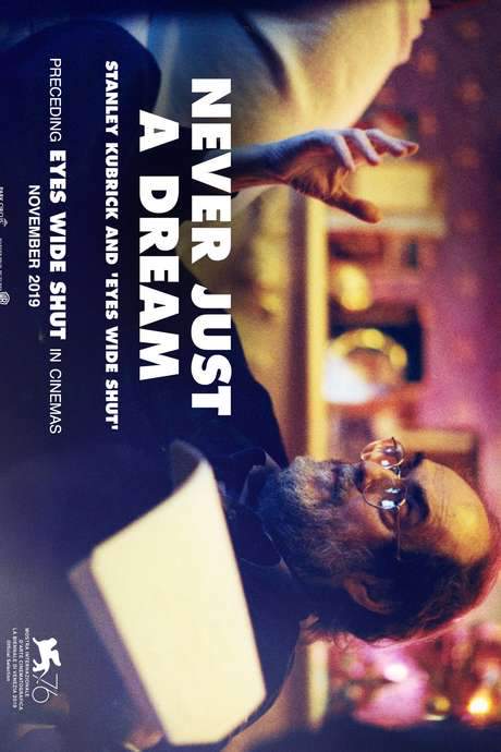 Never Just a Dream: Stanley Kubrick and Eyes Wide Shut (2019) movie poster