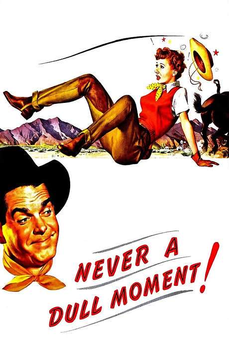 Never a Dull Moment (1950) movie poster