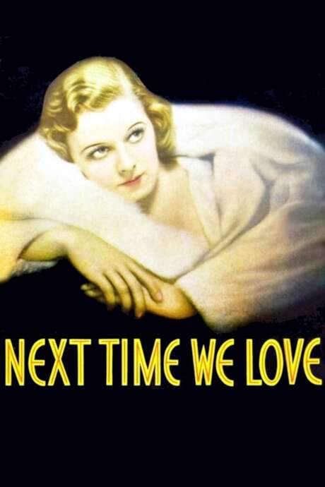 Next Time We Love (1936) movie poster