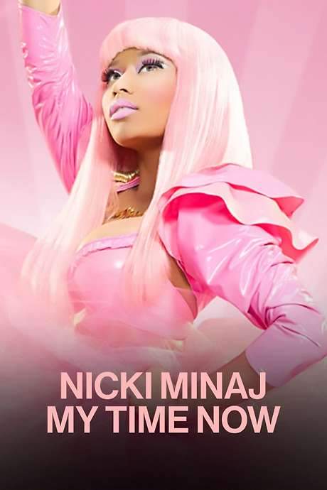Nicki Minaj: My Time Now (2010) movie poster