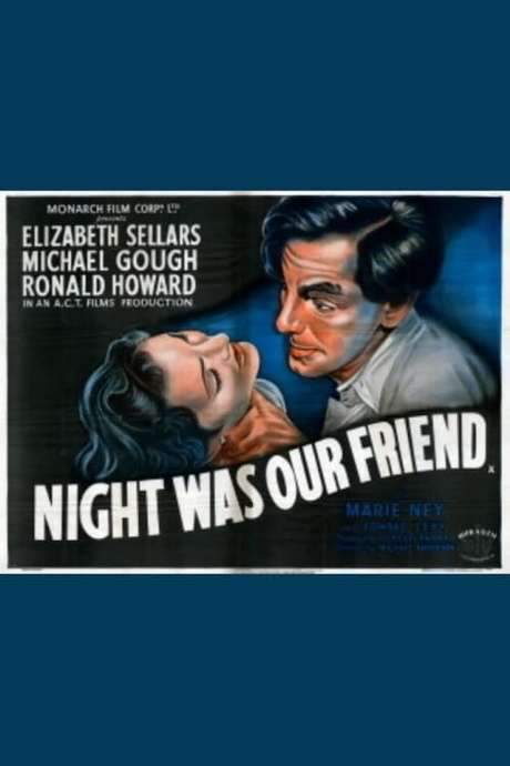 Night Was Our Friend (1951) movie poster