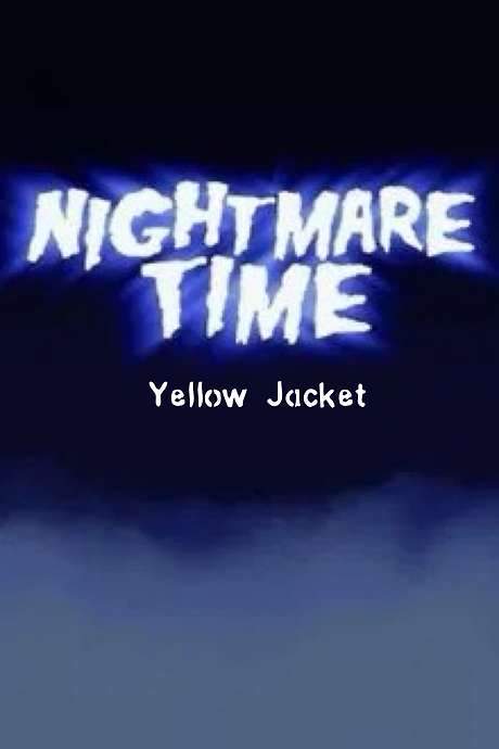 Nightmare Time 2: Yellow Jacket (2022) movie poster