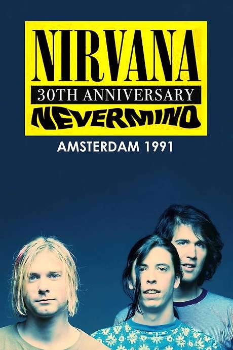 Nirvana: Live in Amsterdam 1991 movie poster