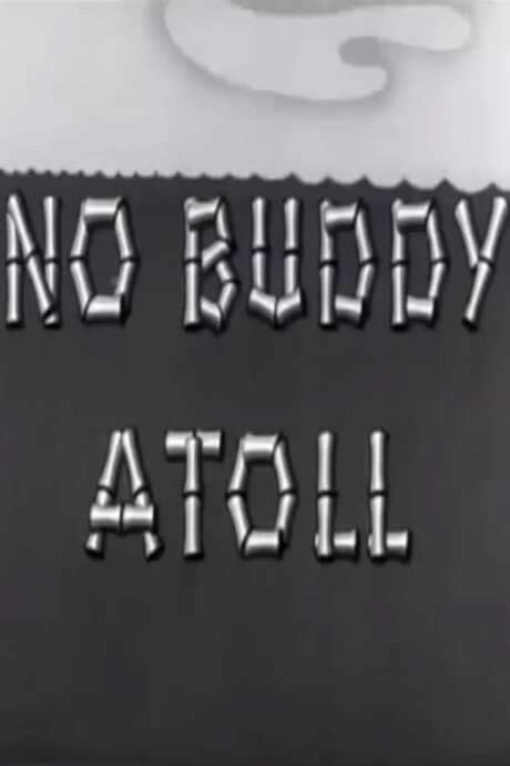 No Buddy Atoll (1945) movie poster