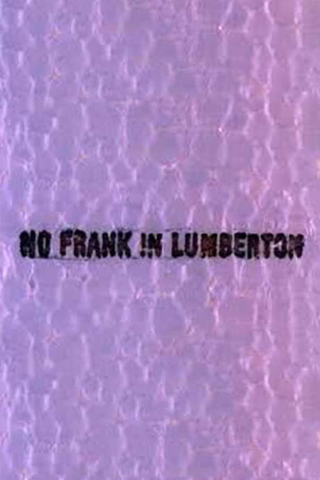 No Frank in Lumberton (1988) movie poster