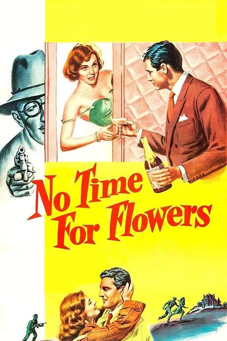 No Time for Flowers (1952) movie poster