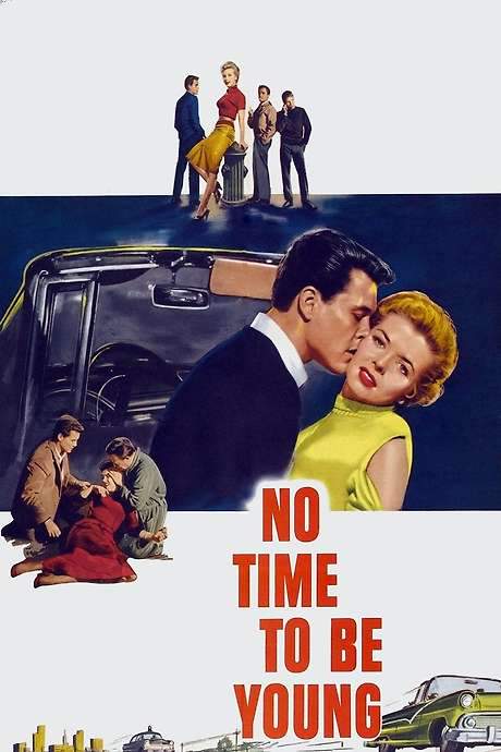 No Time to Be Young (1957) movie poster