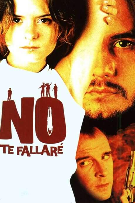 No te fallaré (2001) movie poster