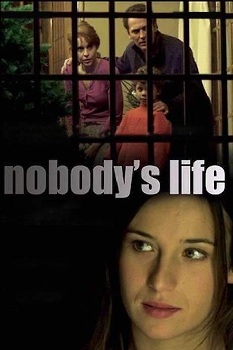 Nobody’s Life (2002) movie poster