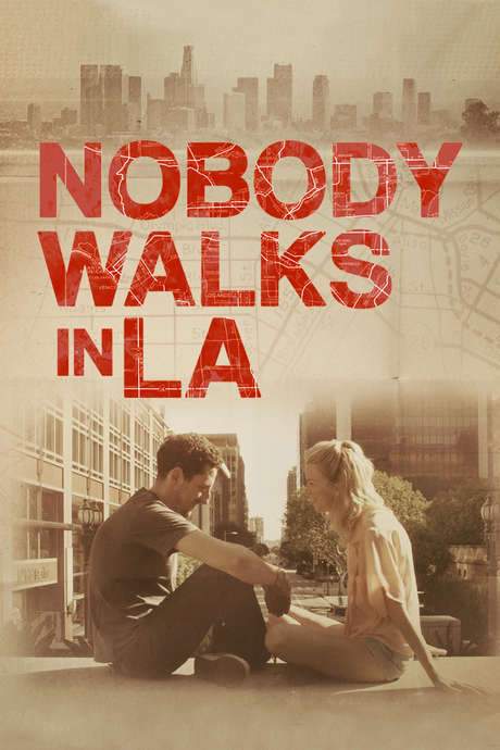 Nobody Walks in L.A. (2016) movie poster