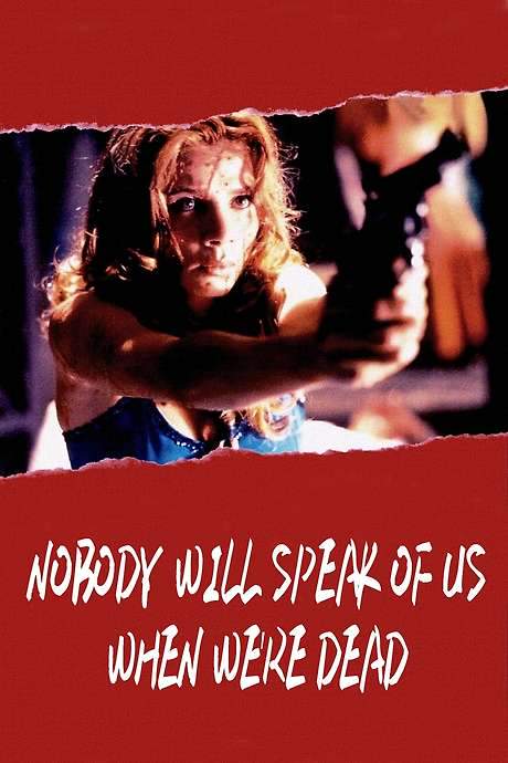 Nobody Will Speak of Us When We’re Dead (1995) movie poster