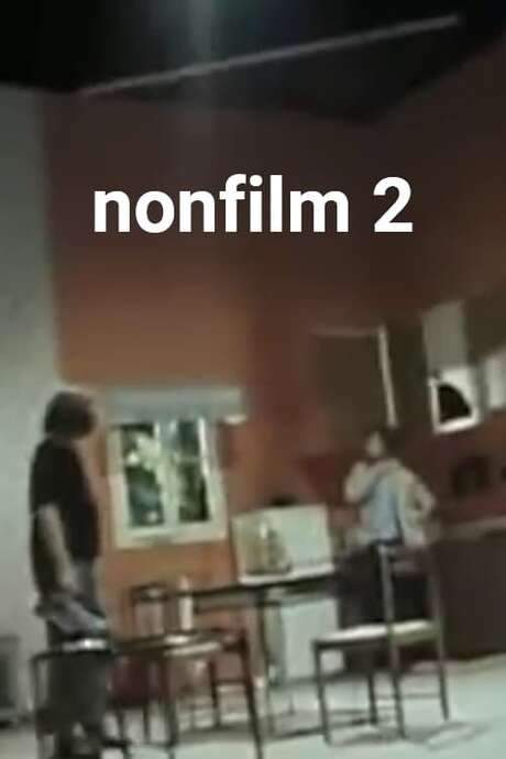 Nonfilm 2 (2002) movie poster