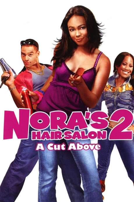 Nora’s Hair Salon II: A Cut Above (2008) movie poster