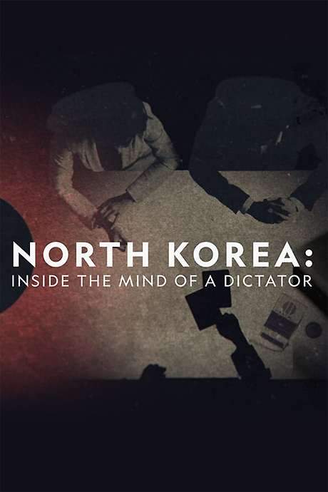 North Korea: Inside The Mind of a Dictator (2021) movie poster