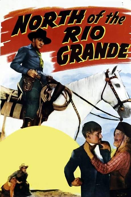 North of the Rio Grande (1937) movie poster