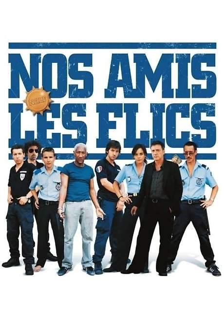 Nos amis les flics (2004) movie poster