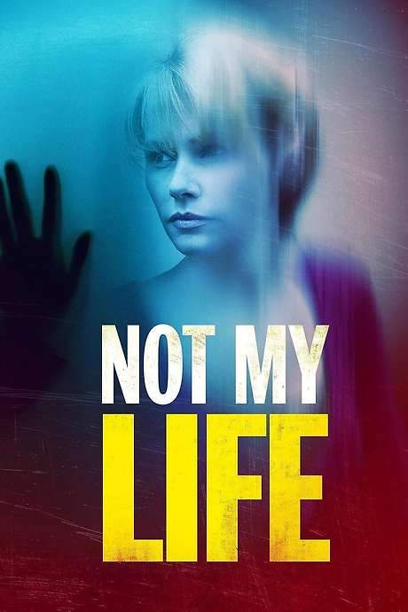 Not My Life (2006) movie poster