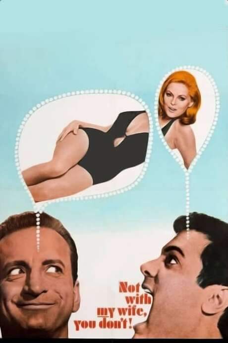 Not With My Wife, You Don’t! (1966) movie poster