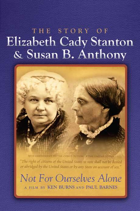 Not for Ourselves Alone: The Story of Elizabeth Cady Stanton & Susan B. Anthony (1999) movie poster