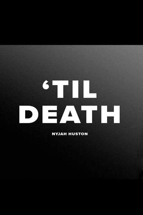 Nyjah - ’Til Death (2018) movie poster