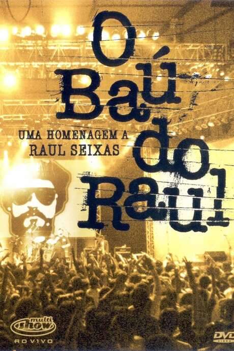 O Baú do Raul - Uma Homenagem a Raul Seixas (2004) movie poster