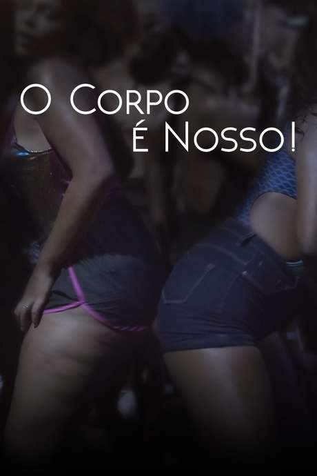 O Corpo é Nosso! (2019) movie poster