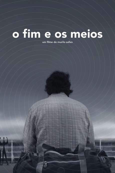 O Fim e os Meios (2015) movie poster