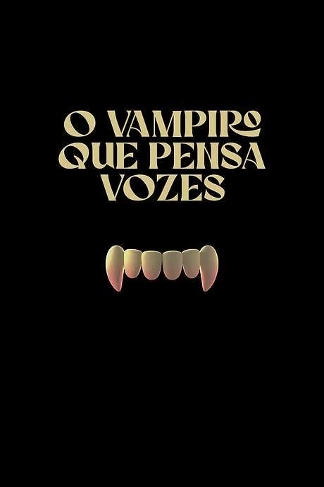 O Vampiro Que Pensa Vozes (2022) movie poster