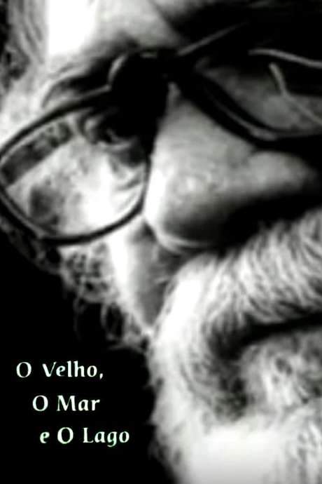 O Velho, o Mar e o Lago (2000) movie poster