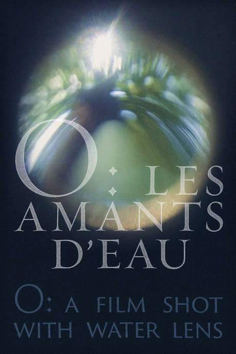 O: a film shot with water lens (2015) movie poster