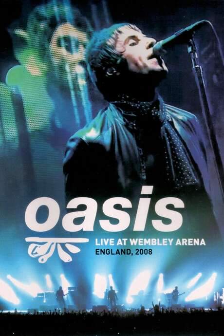 Oasis: Live at Wembley Arena (2008) movie poster