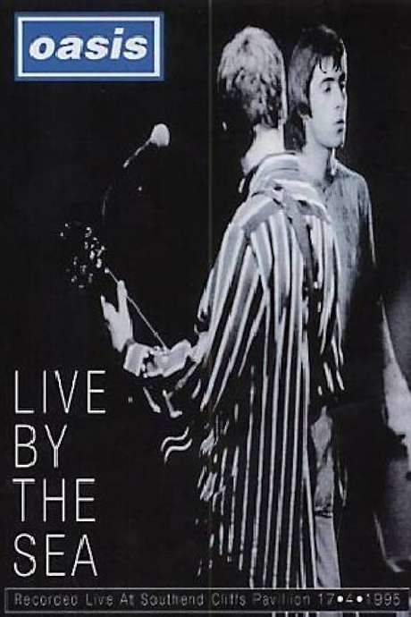 Oasis: Live by the Sea (1995) movie poster